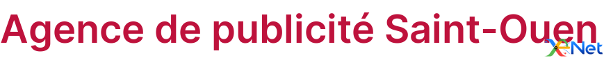 Agence de publicité Saint-Ouen